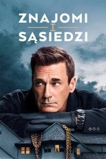 Znajomi i sąsiedzi (2025) - Sprawdź serial na Vider