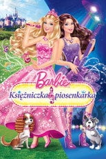 Barbie: Księżniczka i piosenkarka (2012) - Sprawdź film na Vider