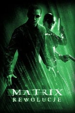 Matrix Rewolucje (2003) - Sprawdź film na Vider