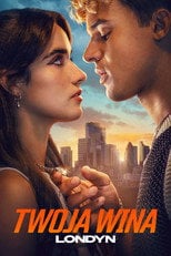 Twoja wina: Londyn (2026) - Sprawdź film na Vider