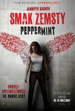Smak Zemsty. Peppermint (2018) - Sprawdź film na Vider