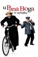U Pana Boga w ogródku (2007) - Sprawdź film na Vider