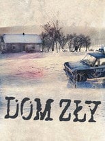 Dom zły (2009) - Sprawdź film na Vider