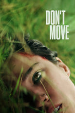 Don't Move (2024) - Sprawdź film na Vider