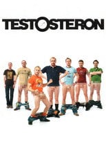 Testosteron (2007) - Sprawdź film na Vider
