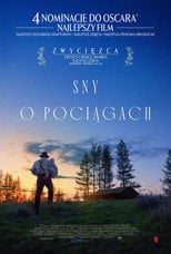 Sny o pociągach (2025) - Sprawdź film na Vider