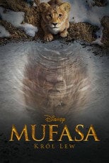 Mufasa: Król Lew (2024) - Sprawdź film na Vider