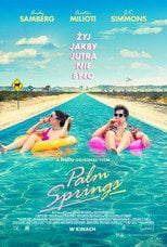 Palm Springs (2020) - Sprawdź film na Vider