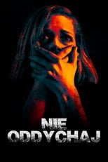Nie oddychaj (2016) - Sprawdź film na Vider