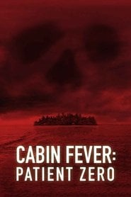 Cabin Fever: Patient Zero (2014) - Sprawdź film na Vider