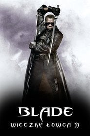 Blade: Wieczny łowca 2 (2002) - Sprawdź film na Vider
