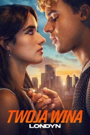Twoja wina: Londyn (2026) - Sprawdź film na Vider