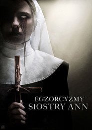 Egzorcyzmy siostry Ann (2022) - Sprawdź film na Vider