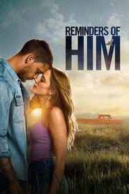 Reminders of Him. Cząstka Ciebie, którą znam (2026) - Sprawdź film na Vider