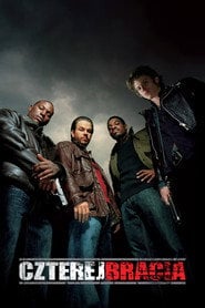 Czterej bracia (2005) - Sprawdź film na Vider