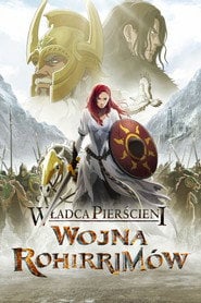 Władca Pierścieni: Wojna Rohirrimów (2024) - Sprawdź film na Vider