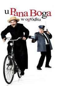 U Pana Boga w ogródku (2007) - Sprawdź film na Vider