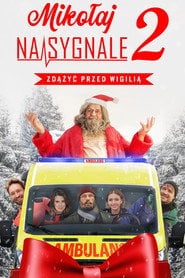 Mikołaj na sygnale 2: Zdążyć przed Wigilią (2025) - Sprawdź film na Vider