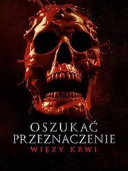 Oszukać przeznaczenie: Więzy krwi (2025) - Sprawdź film na Vider