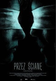 Przez ścianę (2026) - Sprawdź film na Vider