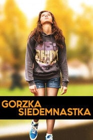 Gorzka siedemnastka (2016) - Sprawdź film na Vider