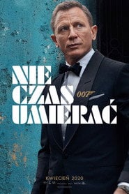 Nie czas umierać (2021) - Sprawdź film na Vider