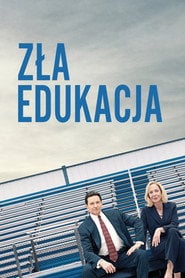 Zła edukacja (2019) - Sprawdź film na Vider
