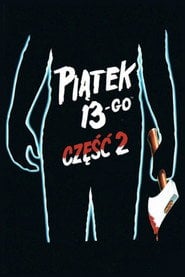 Piątek trzynastego 2 (1981) - Sprawdź film na Vider