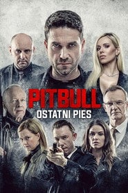 Pitbull. Ostatni pies (2018) - Sprawdź film na Vider