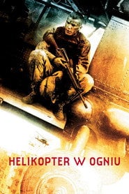 Helikopter w ogniu (2001) - Sprawdź film na Vider