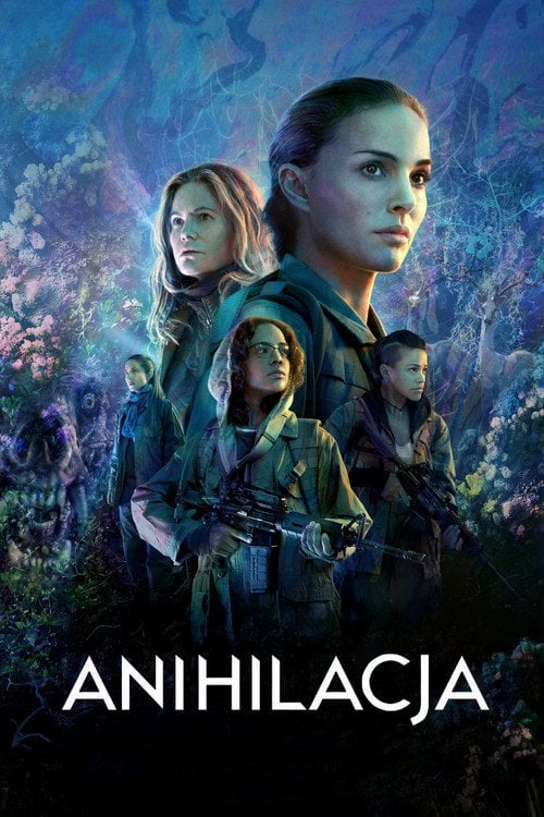 Anihilacja (2018) - Sprawdź film na Vider