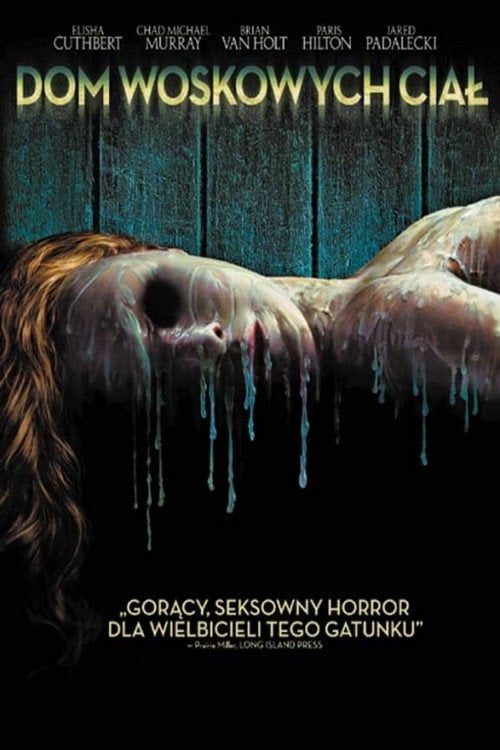 Dom Woskowych Ciał (2005) - Sprawdź film na Vider