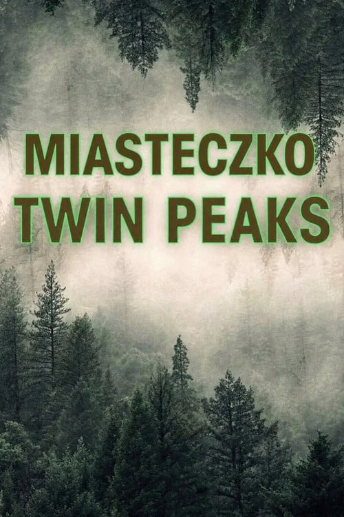 Miasteczko Twin Peaks (1990) - Sprawdź serial na Vider