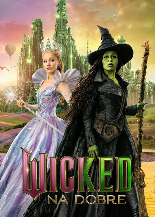 Wicked: na dobre (2025) - Sprawdź film na Vider